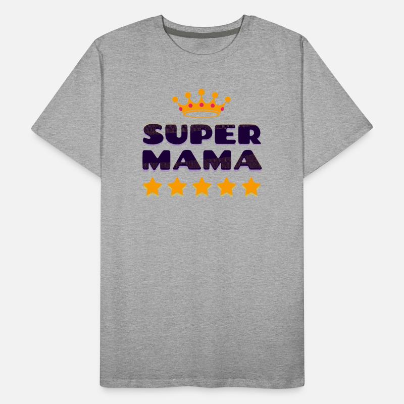 Muttertag Super Mama Beste Mutter Mutti Mami Männer Premium Bio T-Shirt