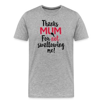 Merci maman de ne pas m’avoir avalé le cadeau de la fête des mères - T-shirt bio Premium Homme - gris chiné - Devant - Damien (186cm)