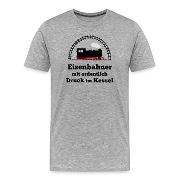 Eisenbahn Dampflok Spruch Druck im Kessel - Männer Premium Bio T-Shirt - Grau meliert - Vorne - Damien (186cm)