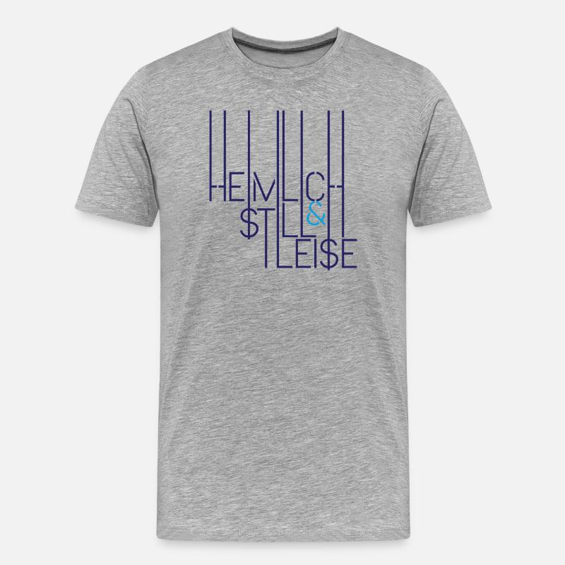 Heimlich, Still & Leise - Männer Premium Bio T-Shirt - Grau meliert