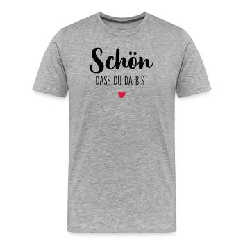 Schön dass du da bist Herz - Männer Premium Bio T-Shirt - Grau meliert - Vorne - Damien (186cm)