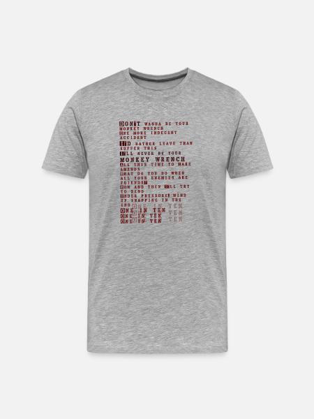 Foo fighters lyrics - monkey wrench - Men's Premium Organic T-Shirt - heather grey