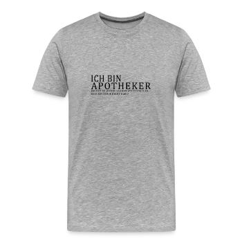 Ich bin Apotheker - Männer Premium Bio T-Shirt - Grau meliert - Vorne - Damien (186cm)