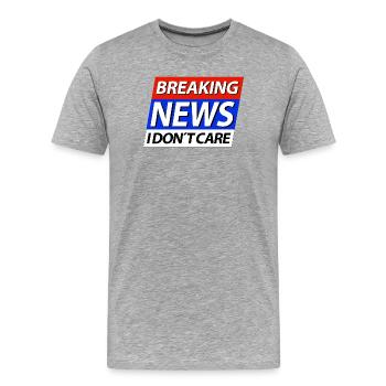 Dernières nouvelles, je m'en fous - T-shirt bio Premium Homme - gris chiné - Devant - Damien (186cm)