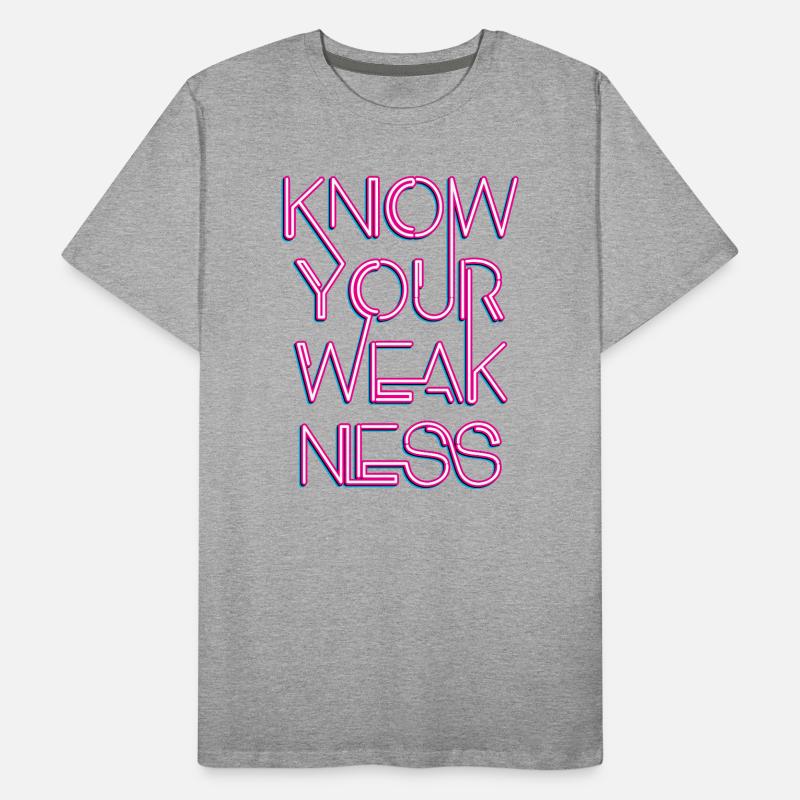 Know your weakness Men's Premium Organic T-Shirt