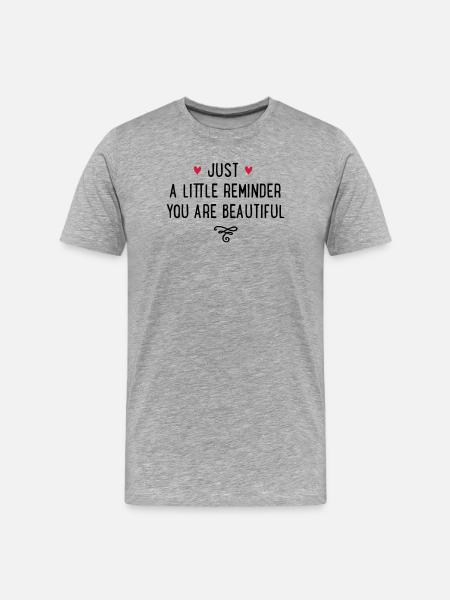 You are beautiful - T-shirt bio Premium Homme - gris chiné