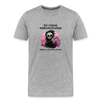 So Viele Arschlöcher Aber Nur Eine Sense - Männer Premium Bio T-Shirt - Grau meliert - Vorne - Damien (186cm)