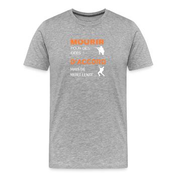 Mourir pour des idées - T-shirt bio Premium Homme - gris chiné - Devant - Damien (186cm)