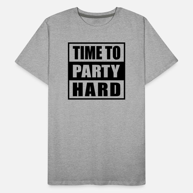 Time to Party Hard devise pour les fêtards drôles T-shirt bio Premium Homme