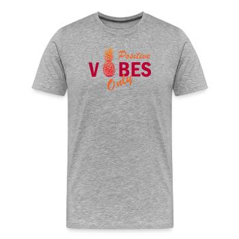 Nur positive Vibes - Männer Premium Bio T-Shirt - Grau meliert - Vorne - Damien (186cm)