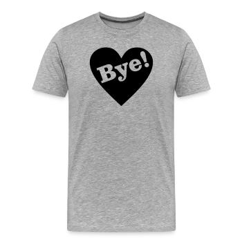 Bye! Goodbye heart - Men's Premium Organic T-Shirt - heather grey - Front - Damien (186cm)