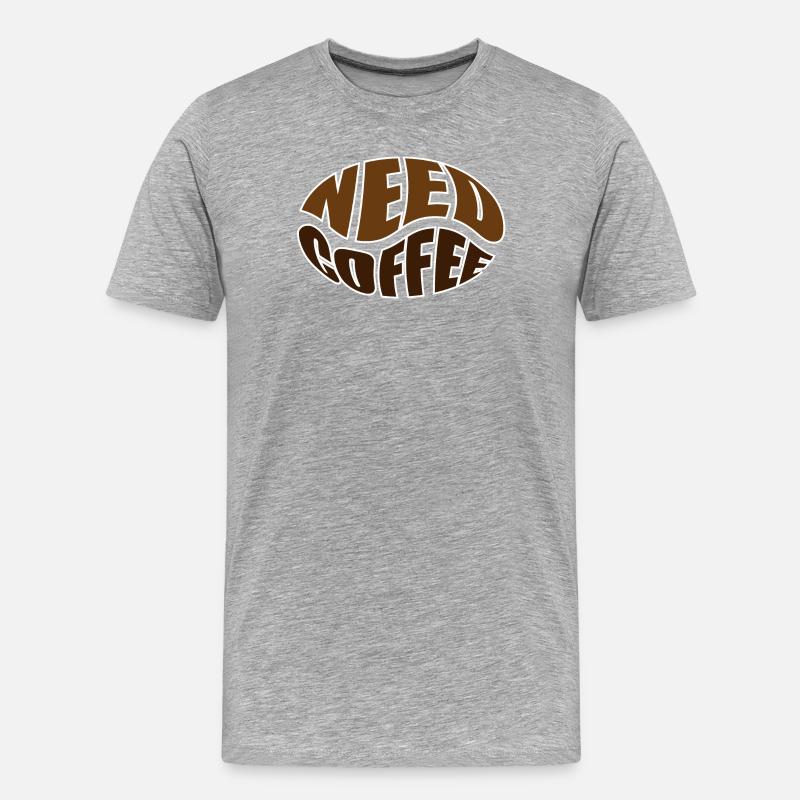 Kaffeebohne coffee bean need coffee - Männer Premium Bio T-Shirt - Grau meliert