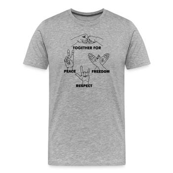 Ensemble pour la paix, la liberté et le respect - T-shirt bio Premium Homme - gris chiné - Devant - Damien (186cm)