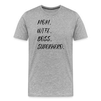 Mom Wife Superhero Muttertag - Männer Premium Bio T-Shirt - Grau meliert - Vorne - Damien (186cm)