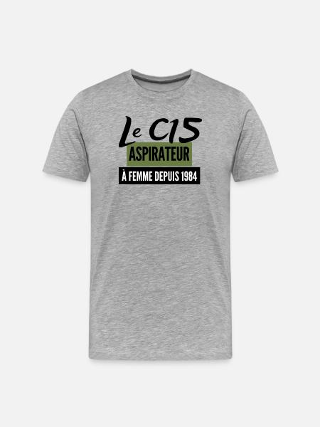 Le c15 aspirateur à femmes cadeau c15 du seigneur - T-shirt bio Premium Homme - gris chiné