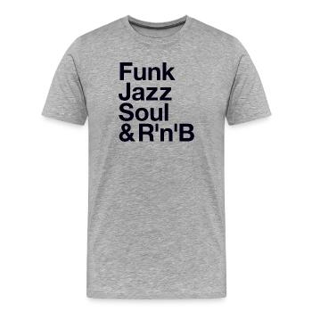 Funk Jazz Soul Music Musik - T-shirt bio Premium Homme - gris chiné - Devant - Damien (186cm)