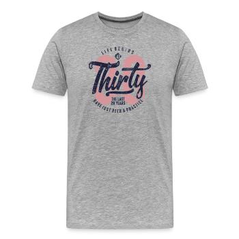 Thirty: Life Begins at 30 - Men's Premium Organic T-Shirt - heather grey - Front - Damien (186cm)