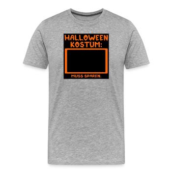 KEIN HALLOWEEN KOSTÜM - MUSS SPAREN - INFLATION - Männer Premium Bio T-Shirt - Grau meliert - Vorne - Damien (186cm)