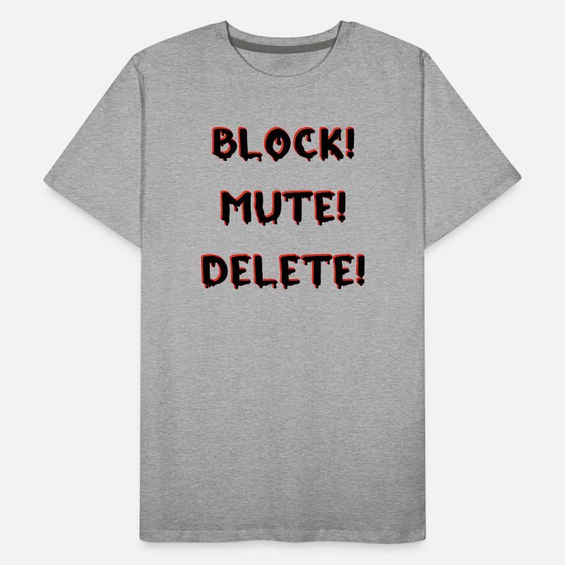 BLOCK MUTE DELETE Männer Premium Bio T-Shirt