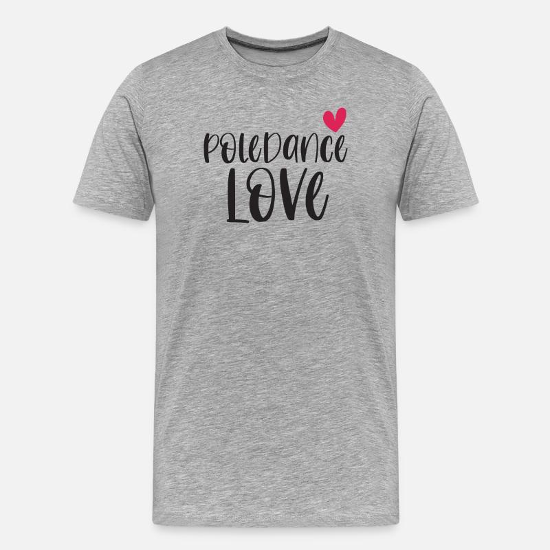 Pole Dance Dancer Poledancing Love Gift - T-shirt bio Premium Homme - gris chiné