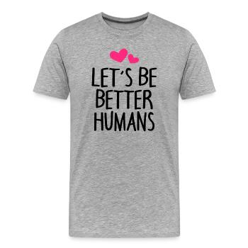 Mensch Menschen Erde Spruch - Männer Premium Bio T-Shirt - Grau meliert - Vorne - Damien (186cm)