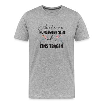 Entweder ein Kunstwerk Sein Nageldesignerin - Männer Premium Bio T-Shirt - Grau meliert - Vorne - Damien (186cm)