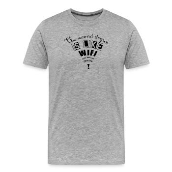 Le second degré c'est comme la wifi - T-shirt bio Premium Homme - gris chiné - Devant - Damien (186cm)