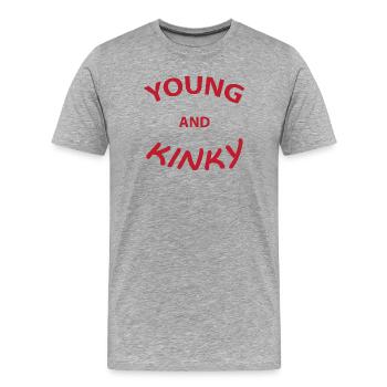 Text T-Shirt Design Young und Kinky Geschenkidee. - Männer Premium Bio T-Shirt - Grau meliert - Vorne - Damien (186cm)