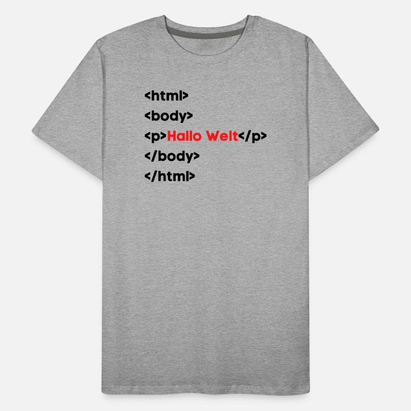 Hallo Welt HTML – Lustiges Programmierer & Coding  Männer Premium Bio T-Shirt