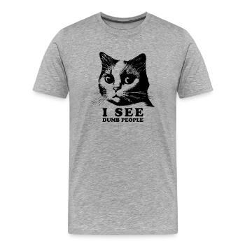 Cat Humor | I See Dumb People - Men's Premium Organic T-Shirt - heather grey - Front - Damien (186cm)