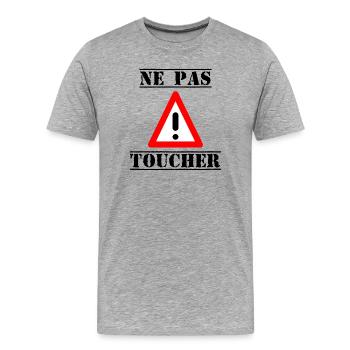 PANNEAU. NE PAS TOUCHER. DANGER. HUMOUR. DRÔLE - T-shirt bio Premium Homme - gris chiné - Devant - Damien (186cm)