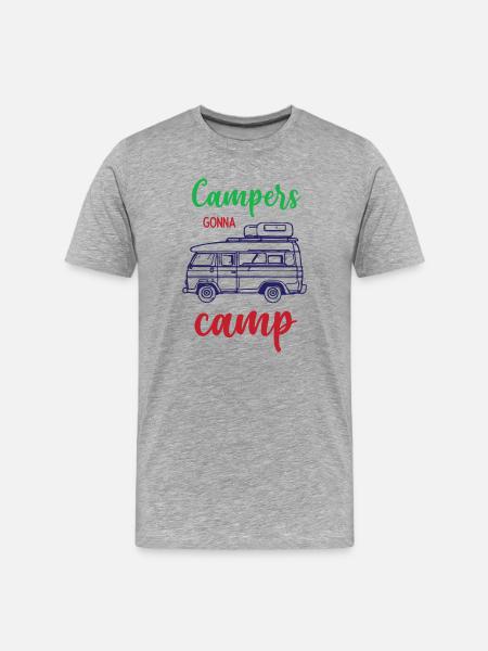 Campers Gonna Camp - Men's Premium Organic T-Shirt - heather grey