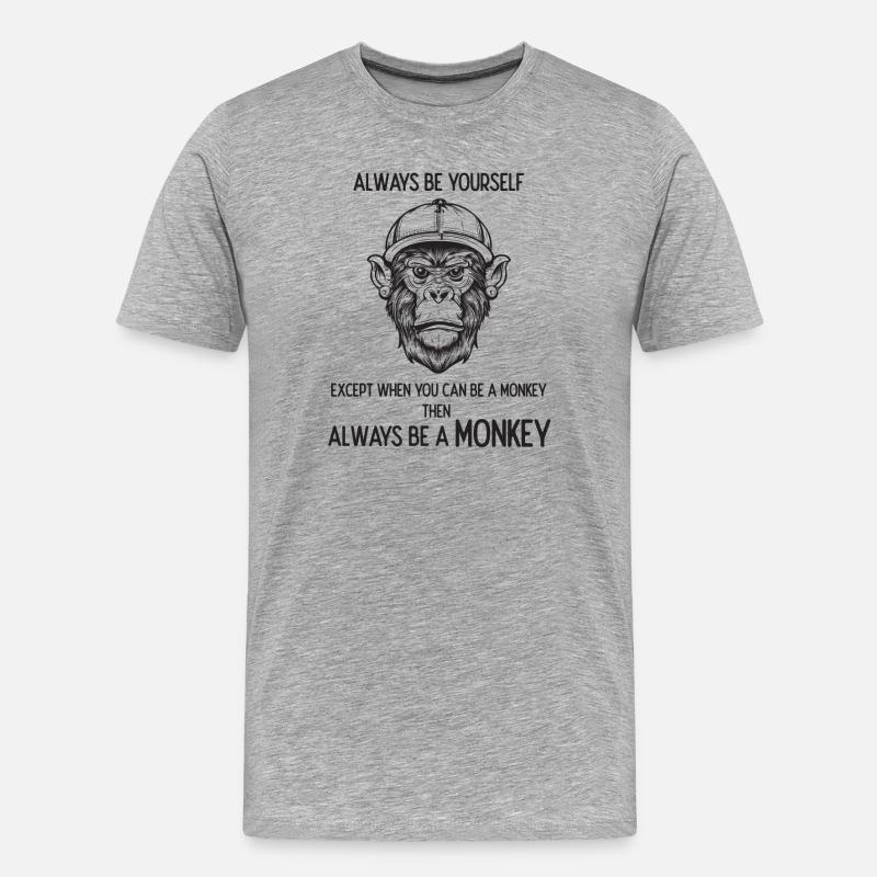 Sei immer ein Affe - Männer Premium Bio T-Shirt - Grau meliert