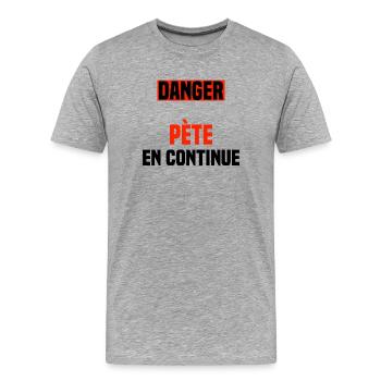Danger pète en continue - T-shirt bio Premium Homme - gris chiné - Devant - Damien (186cm)