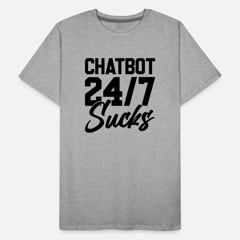ChatBot 24h/24 et 7j/7 craint T-shirt bio Premium Homme