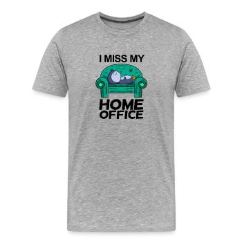 Home Office Vermissen Humor Lustig - Männer Premium Bio T-Shirt - Grau meliert - Vorne - Damien (186cm)