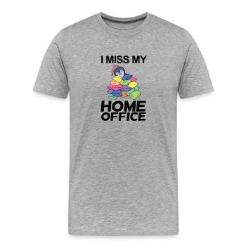 Home Office Vermissen Humor Lustig - Männer Premium Bio T-Shirt - Grau meliert - Vorne - Damien (186cm)