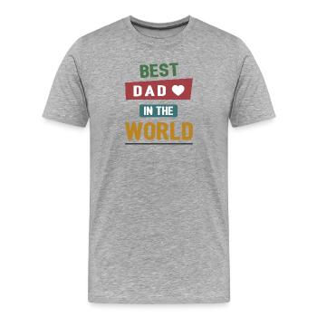 Best Dad in the World - Men's Premium Organic T-Shirt - heather grey - Front - Damien (186cm)