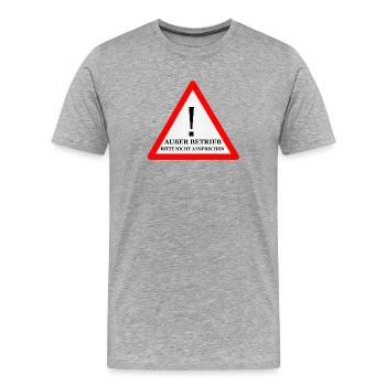 Warnschild: Nicht Ansprechen - Männer Premium Bio T-Shirt - Grau meliert - Vorne - Damien (186cm)