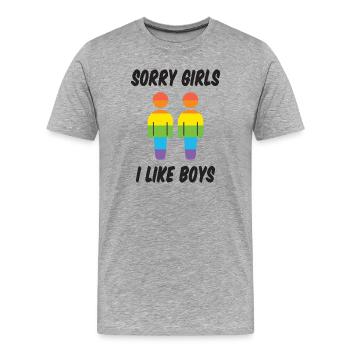 Sorry Girls I Like Boys - Men's Premium Organic T-Shirt - heather grey - Front - Damien (186cm)