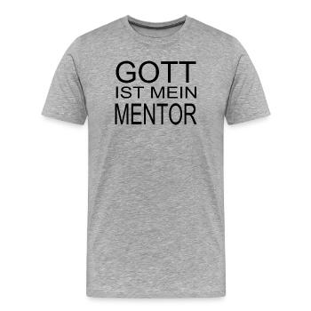 Gott ist mein Mentor - Männer Premium Bio T-Shirt - Grau meliert - Vorne - Damien (186cm)