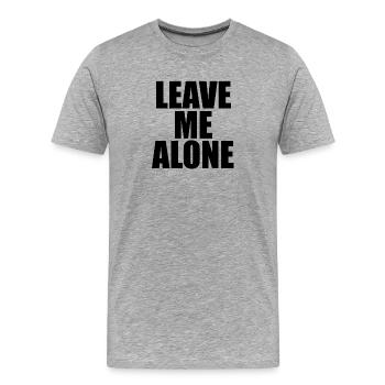Lass mich in Ruhe - Männer Premium Bio T-Shirt - Grau meliert - Vorne - Damien (186cm)