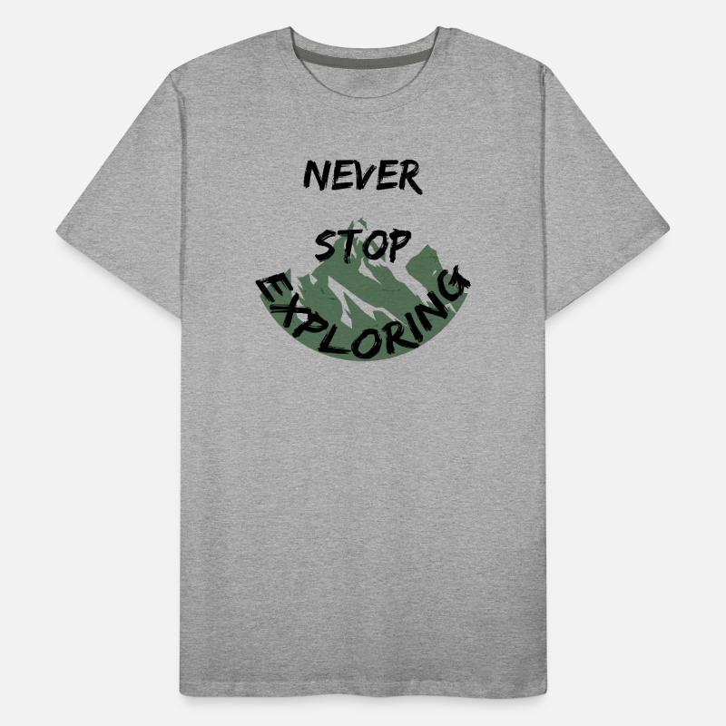 Never Stop Exploring Mountains Hiking Adventure Men's Premium Organic T-Shirt
