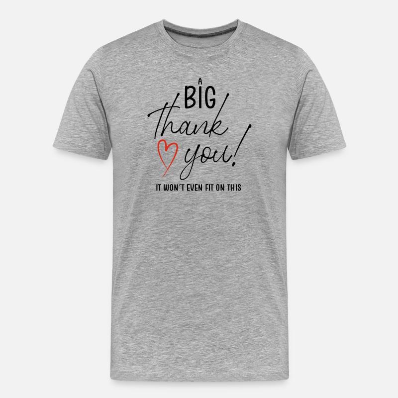 A BIG THANK YOU - Männer Premium Bio T-Shirt - Grau meliert