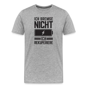 Ich Bremse nicht ich rekuperiere E-Auto Elektro - Männer Premium Bio T-Shirt - Grau meliert - Vorne - Damien (186cm)