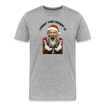 Ich habe dein Weihnachtsgeschenk vergessen! Schock! - Männer Premium Bio T-Shirt - Grau meliert - Vorne - Damien (186cm)
