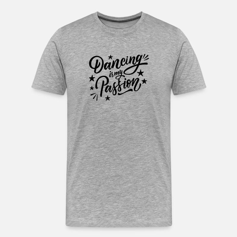Dancing is my Passion - Männer Premium Bio T-Shirt - Grau meliert