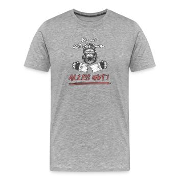 Bis auf schlechte Laune... Alles Gut! - Männer Premium Bio T-Shirt - Grau meliert - Vorne - Damien (186cm)