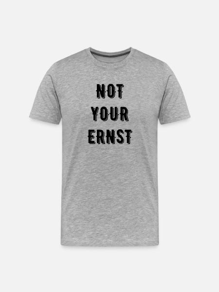 Not your Ernst Denglisch - Männer Premium Bio T-Shirt - Grau meliert