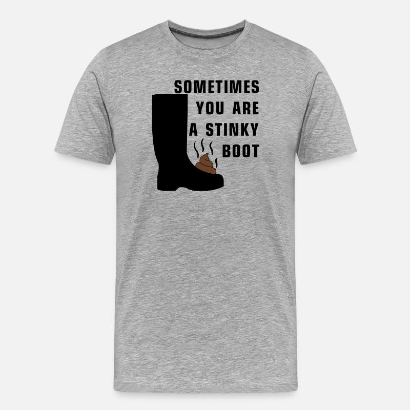 Sometimes you are a stinky boot - Männer Premium Bio T-Shirt - Grau meliert
